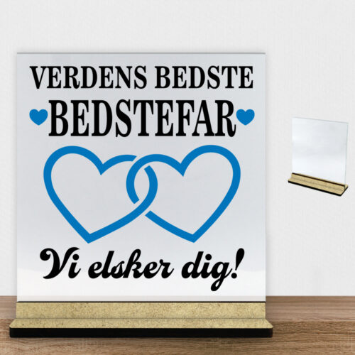 Alternative view of Verdens bedste bedstefar - design 2 | Glasskilt inkl. fod (træfiber)