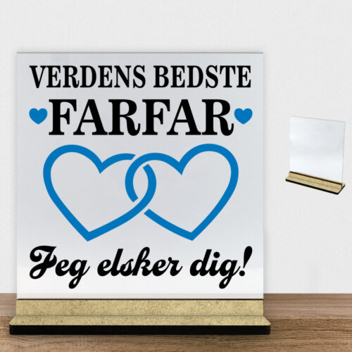 Verdens bedste farfar - design 2 | Glasskilt inkl. fod (træfiber)