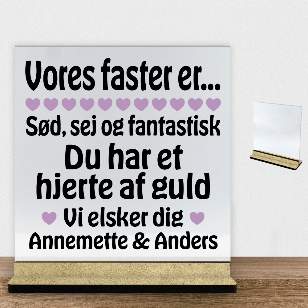 Min faster er sød, sej og fantastisk... | Glasskilt inkl. fod (træfiber) - Billede 2