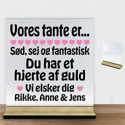 Alternative view of Min tante er sød, sej og fantastisk... | Glasskilt inkl. fod (træfiber)