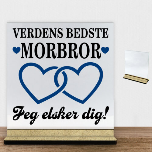 Verdens bedste morbror - design 2 | Glasskilt inkl. fod (træfiber)