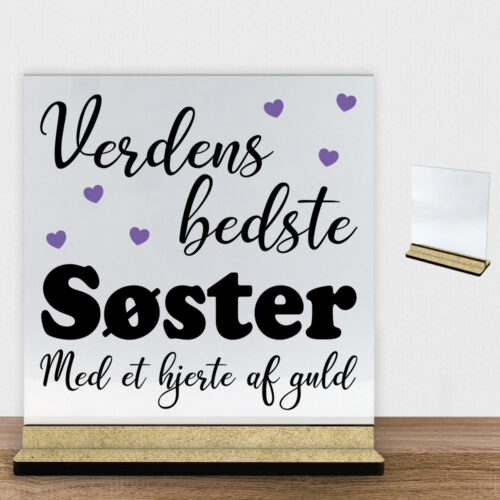 Verdens bedste søster - design 1 | Glasskilt inkl. fod (træfiber)