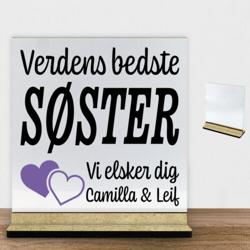 Alternative view of Verdens bedste søster... - design 2 | Glasskilt inkl. fod (træfiber)