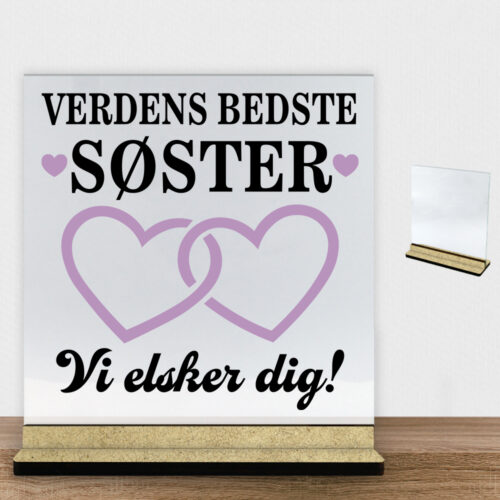 Alternative view of Verdens bedste søster - design 3 | Glasskilt inkl. fod (træfiber)