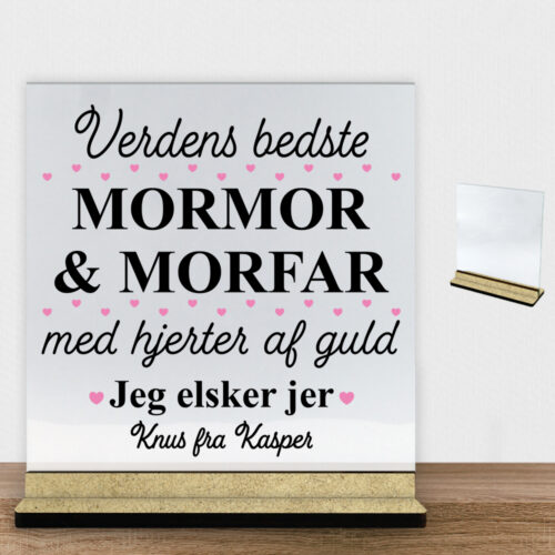 Verdens bedste mormor & morfar #1 | Glasskilt inkl. fod (træfiber)
