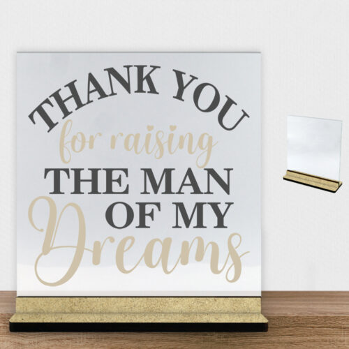 Thank you for raising the man of my dreams | Glasskilt inkl. fod (træfiber)