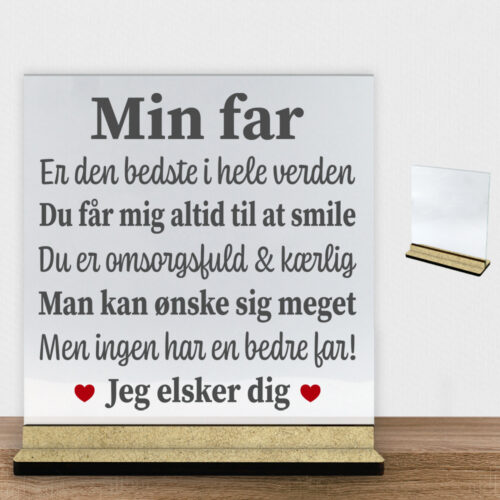 Min far, den bedste i hele verden | Glasskilt inkl. fod (træfiber)