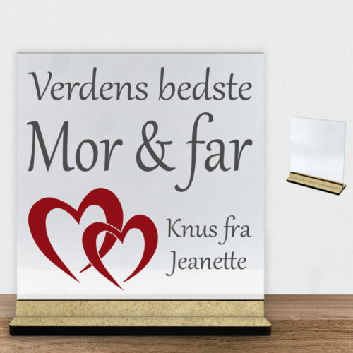 Verdens bedste mor & far | Glasskilt inkl. fod (træfiber)