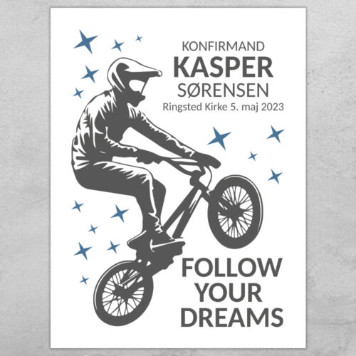 Konfirmation follow your dreams BMX | Plakat