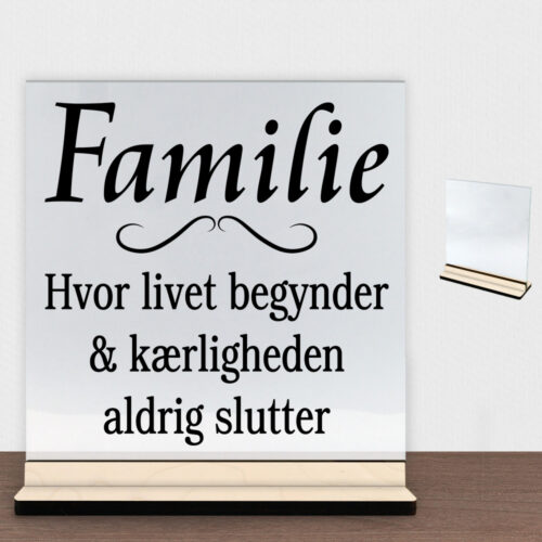 Familie hvor livet begynder - design 1 | Glasskilt inkl. fod (poppel krydsfinér)