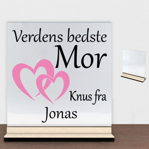Verdens bedste mor - design 2 | Glasskilt inkl. fod (poppel krydsfinér)