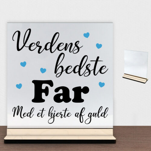 Verdens bedste far - design 1 | Glasskilt inkl. fod (poppel krydsfinér)