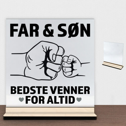 Bedste venner for altid - far | Glasskilt inkl. fod (poppel krydsfinér)