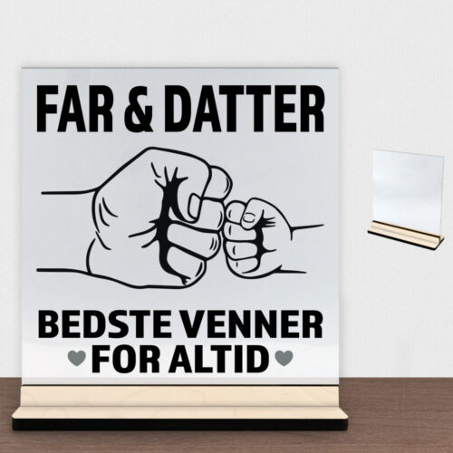 Alternative view of Bedste venner for altid - far | Glasskilt inkl. fod (poppel krydsfinér)