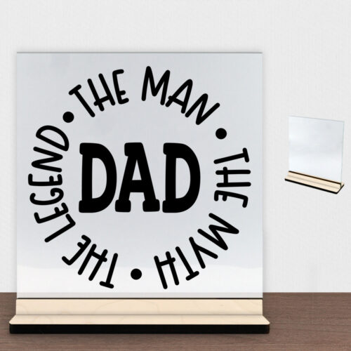 Dad, the man, the myth, the legend | Glasskilt inkl. fod (poppel krydsfinér)