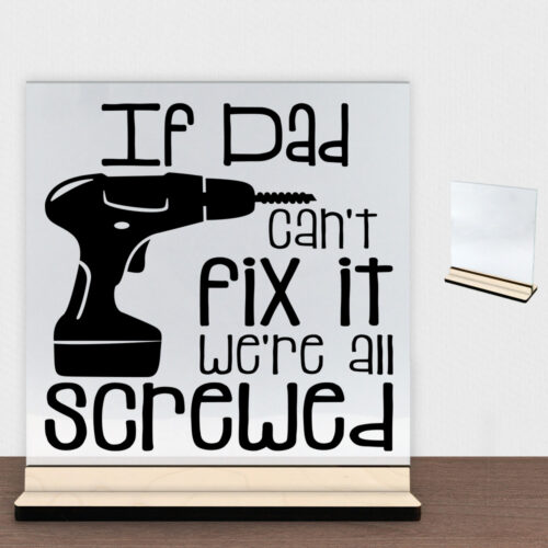 If dad can't fix it - design 1 | Glasskilt inkl. fod (poppel krydsfinér)
