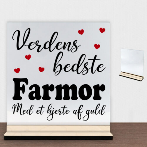 Verdens bedste farmor - design 1 | Glasskilt inkl. fod (poppel krydsfinér)