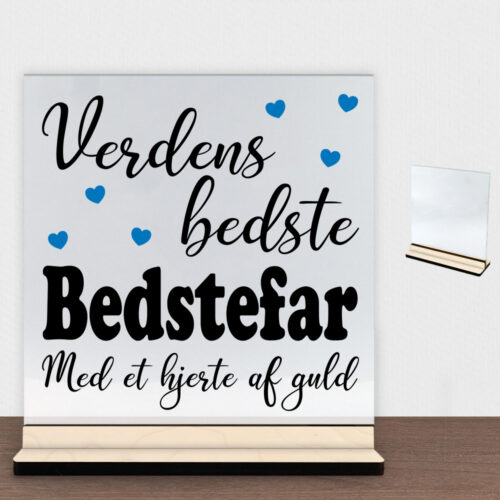 Verdens bedste bedstefar - design 1 | Glasskilt inkl. fod (poppel krydsfinér)