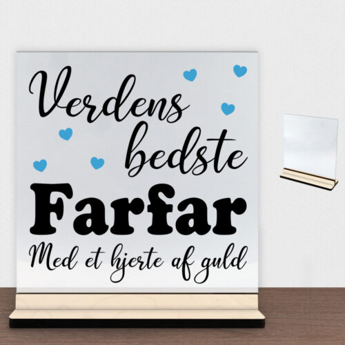 Verdens bedste farfar - design 1 | Glasskilt inkl. fod (poppel krydsfinér)