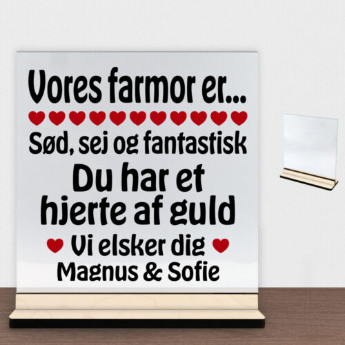 Alternative view of Min farmor er sød, sej og fantastisk... | Glasskilt inkl. fod (poppel krydsfinér)