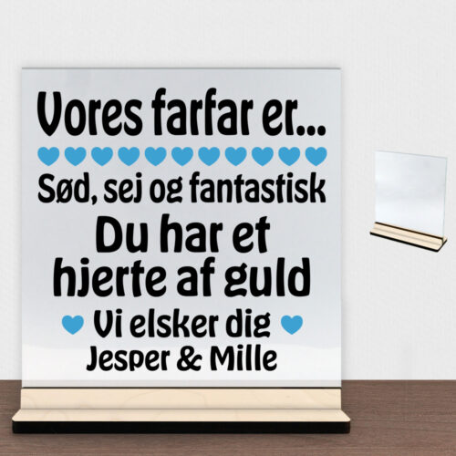 Alternative view of Min farfar er sød, sej og fantastisk... | Glasskilt inkl. fod (poppel krydsfinér)