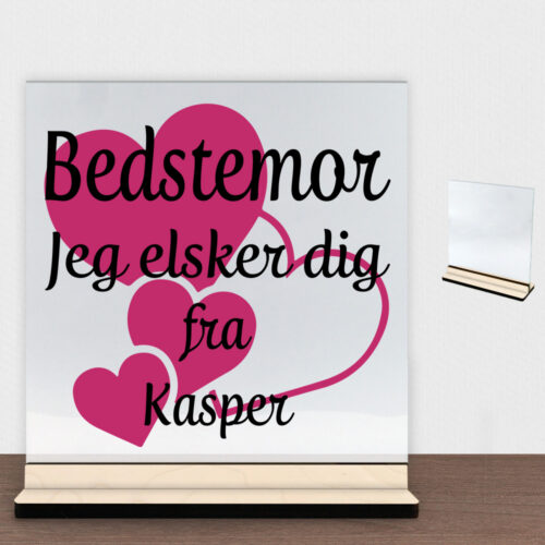 Bedstemor jeg elsker dig m. hjerter | Glasskilt inkl. fod (poppel krydsfinér)