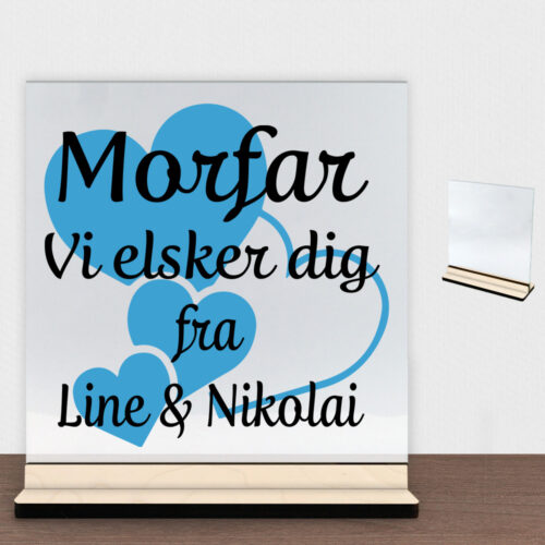 Alternative view of Morfar jeg elsker dig m. hjerter | Glasskilt inkl. fod (poppel krydsfinér)