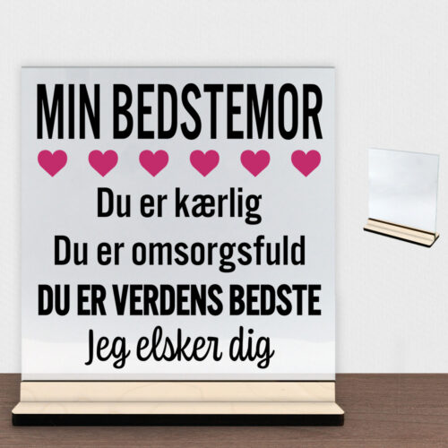 Min bedstemor er verdens bedste | Glasskilt inkl. fod (poppel krydsfinér)