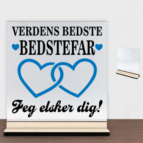 Verdens bedste bedstefar - design 2 | Glasskilt inkl. fod (poppel krydsfinér)
