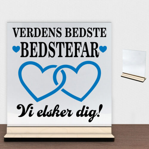Alternative view of Verdens bedste bedstefar - design 2 | Glasskilt inkl. fod (poppel krydsfinér)