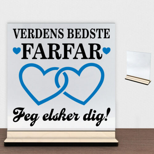Verdens bedste farfar - design 2 | Glasskilt inkl. fod (poppel krydsfinér)