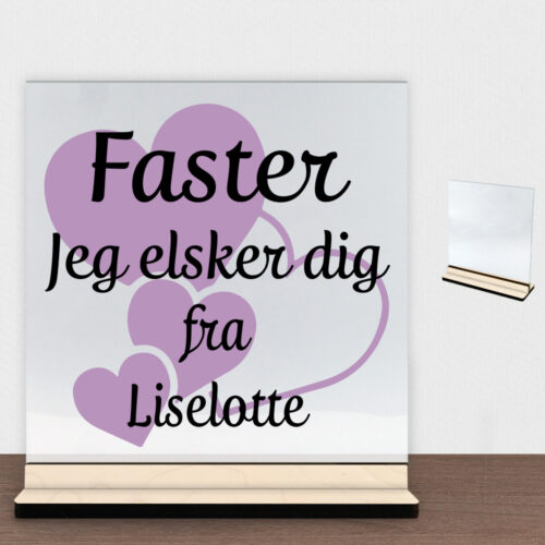 Faster jeg elsker dig m. hjerter | Glasskilt inkl. fod (poppel krydsfinér)