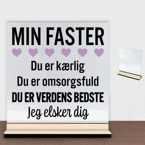 Min faster er verdens bedste | Glasskilt inkl. fod (poppel krydsfinér)