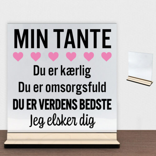 Min tante er verdens bedste | Glasskilt inkl. fod (poppel krydsfinér)