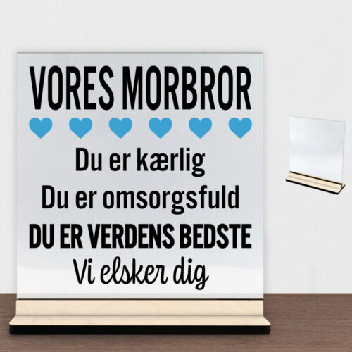 Alternative view of Min morbror er verdens bedste | Glasskilt inkl. fod (poppel krydsfinér)