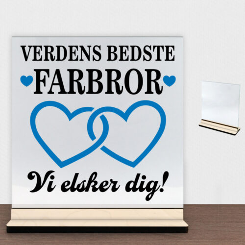 Verdens bedste farbror - design 2 | Glasskilt inkl. fod (poppel krydsfinér)
