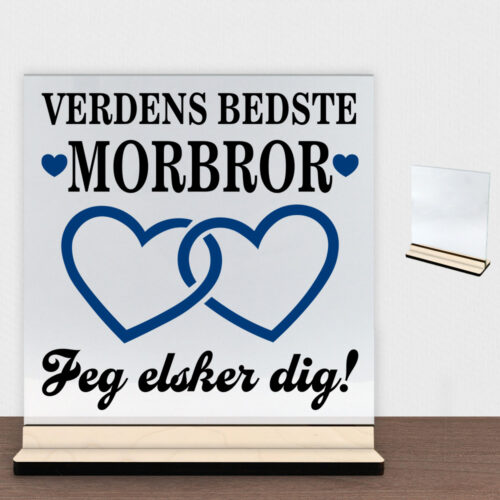 Verdens bedste morbror - design 2 | Glasskilt inkl. fod (poppel krydsfinér)