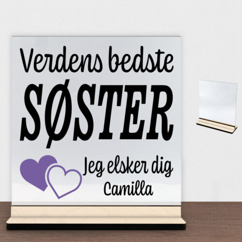 Verdens bedste søster... - design 2 | Glasskilt inkl. fod (poppel krydsfinér)