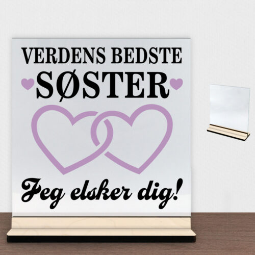 Verdens bedste søster - design 3 | Glasskilt inkl. fod (poppel krydsfinér)