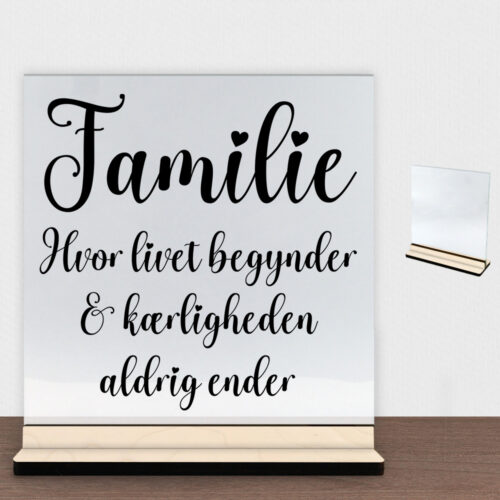 Familie hvor livet begynder - design 2 | Glasskilt inkl. fod (poppel krydsfinér)