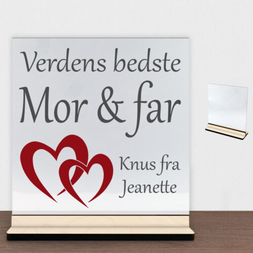 Verdens bedste mor & far | Glasskilt inkl. fod (poppel krydsfinér)