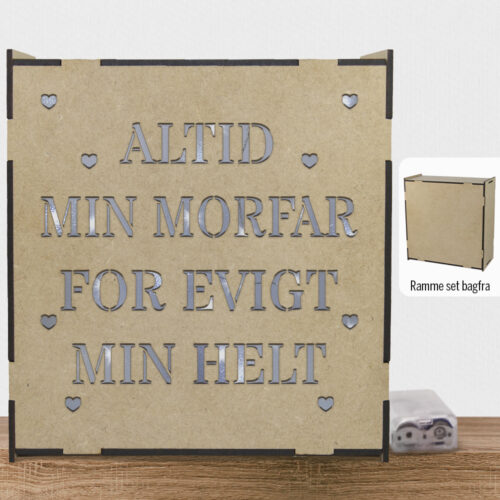 For evigt min helt - morfar | Lyskasse (træfiber)