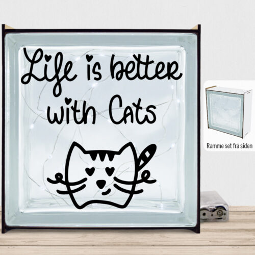 Life is better with cats | Lyssten med ramme (farvet overflade)