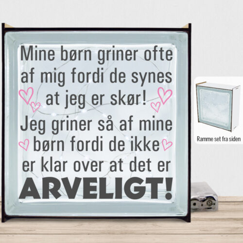 Mine børn griner ofte af mig... | Lyssten med ramme (farvet overflade)