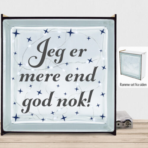 Jeg er mere end god nok! | Lyssten med ramme (farvet overflade)