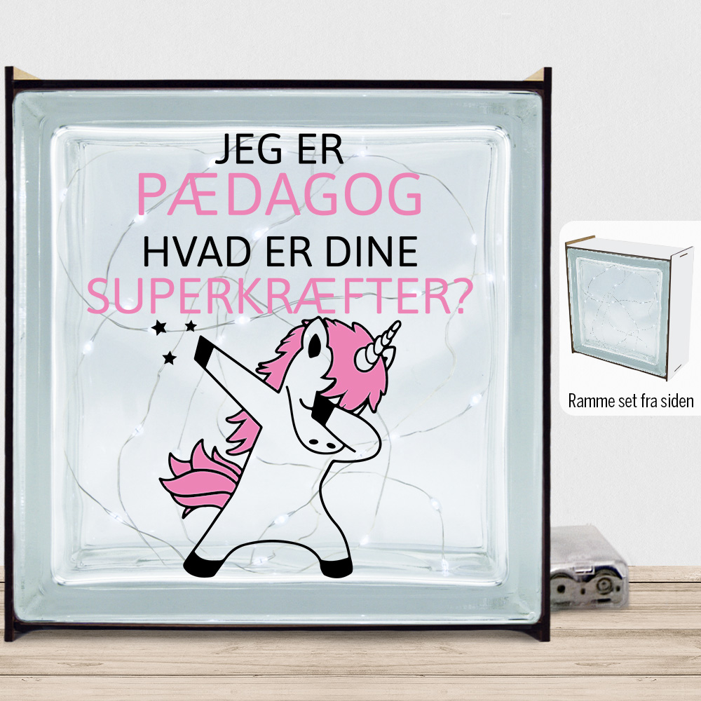 Jeg er pædagog, hvad er dine superkræfter | Lyssten med ramme (farvet overflade)