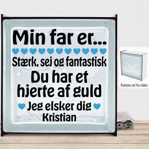 Min far er stærk, sej og fantastisk... | Lyssten med ramme (farvet overflade)