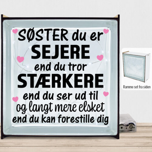 Søster du er sejere end du tror - design 1 | Lyssten med ramme (farvet overflade)