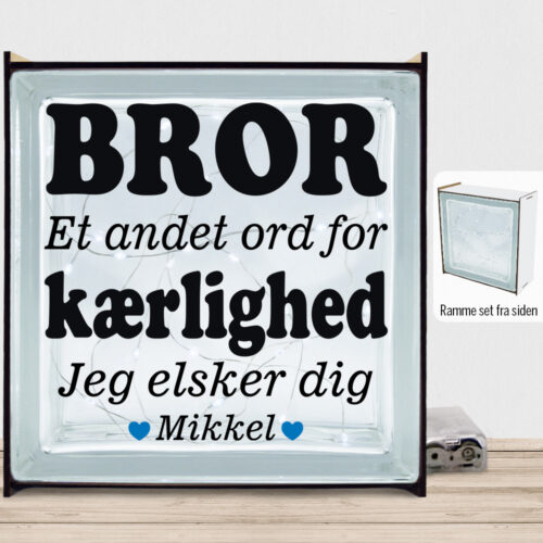 Bror et andet ord for kærlighed... | Lyssten med ramme (farvet overflade)