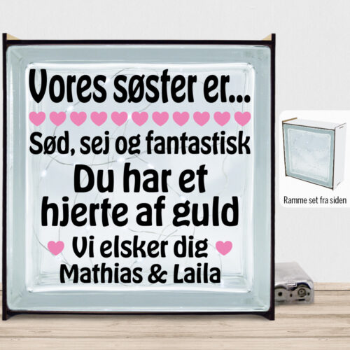 Alternative view of Min søster er sød, sej og fantastisk... | Lyssten med ramme (farvet overflade)